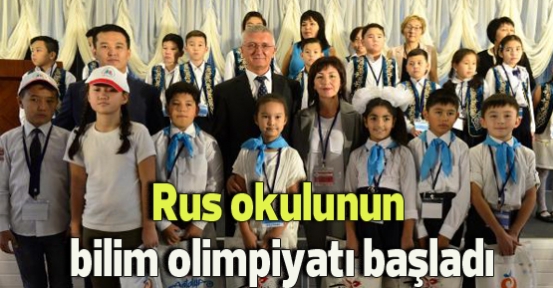 Rus okulunun bilim olimpiyatı başladı