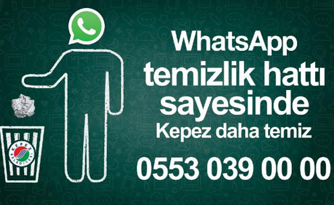 Kepez'den 'Whatsapp Temizlik Hattı'