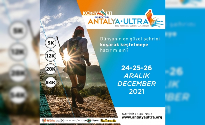  Konyaaltı Belediyesi Antalya Ultra Maratonu 24-25-26 Aralık’ta