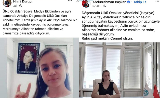 Antalya'da kadın cinayeti Ülkü Ocaklarını yasa boğdu