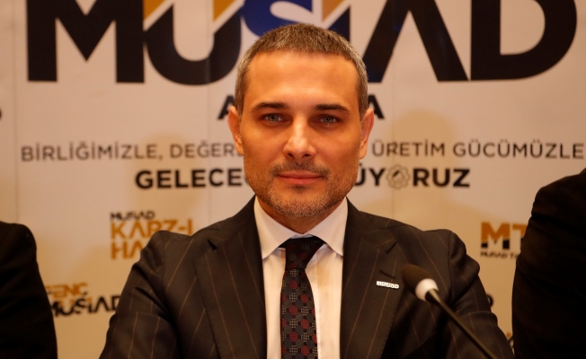MÜSİAD'ın yeni dönemde hedefi katma değer odaklı büyüme