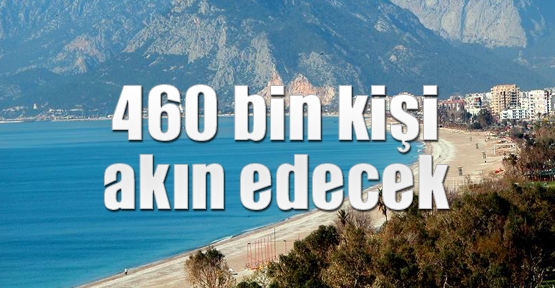 460 bin kişi akın edecek