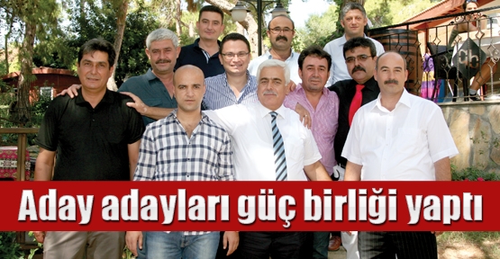 Aday adayları güç birliği yaptı