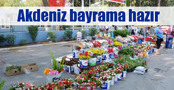 Akdeniz bayrama hazır