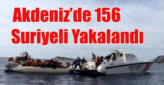 Akdeniz'de 156 Suriyeli yakalandı