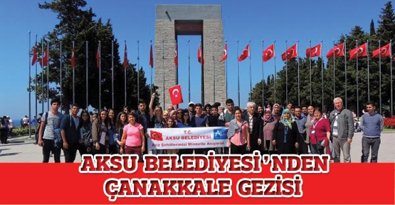  Aksu Belediyesi'nden Çanakkale Gezisi