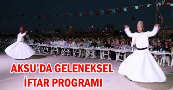 Aksu'da geleneksel iftar programı