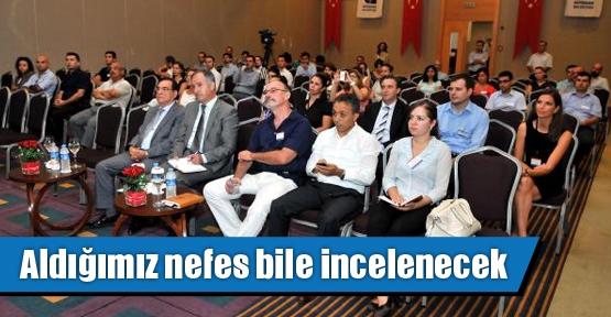 Aldığımız nefes bile incelenecek