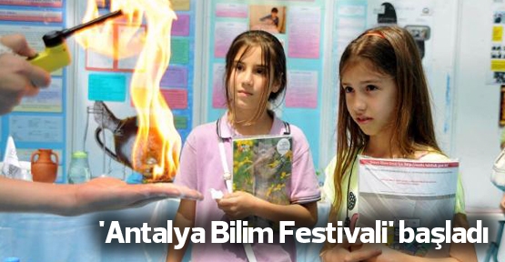 'Antalya Bilim Festivali' başladı