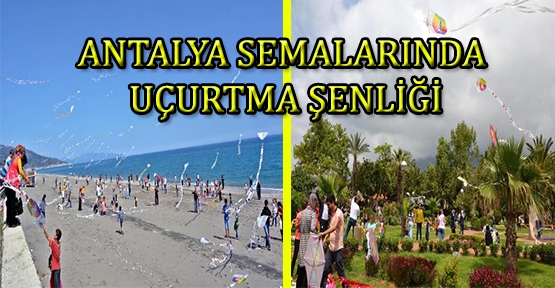 Antalya semalarında uçurtma şenliği