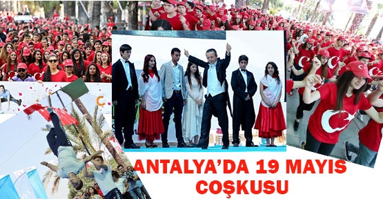 Antalya'da 19 Mayıs coşkusu