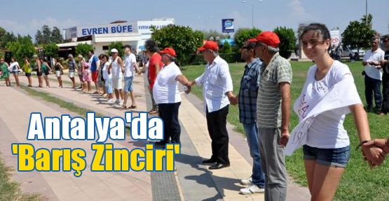 Antalya'da 'Barış Zinciri'