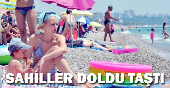 Antalya'da sahiller doldu taştı