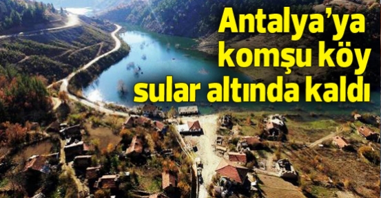 Antalya'nın komşu köyü sular altında kaldı