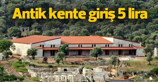 Antik kente giriş 5 lira