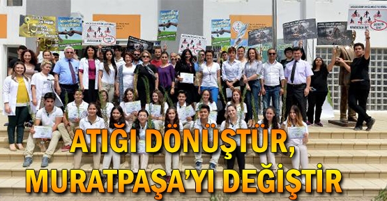 'Atığı dönüştür, Muratpaşa'yı değiştir'