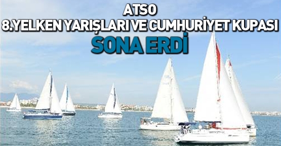 ATSO 8.Yelken Yarışları ve Cumhuriyet Kupası sona erdi