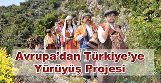 Avrupa'dan Türkiye'ye Yürüyüş Projesi