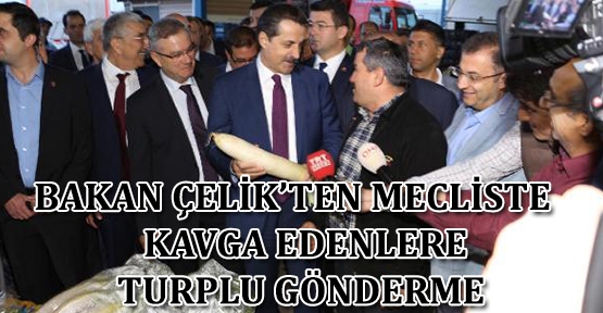 Bakan Çelik’ten mecliste kavga edenlere turplu gönderme