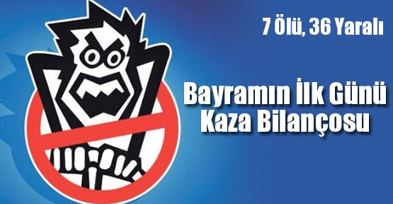 Bayramın İlk Günü Kaza Bilançosu
