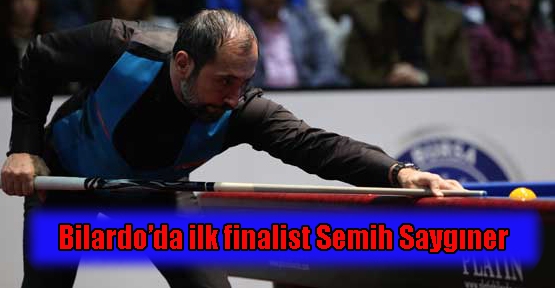 Bilardoda ilk finalist Semih Saygıner