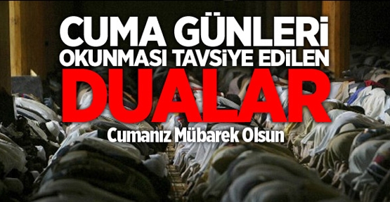 Bugün Okunması Tavsiye Edilen Dualar