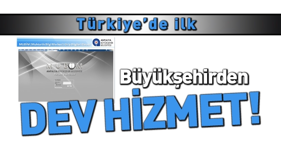 Büyükşehirden dev hizmet!