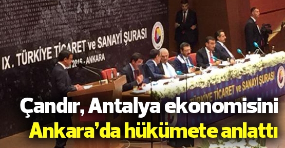 Çandır Antalya ekonomisini Ankara'ya anlattı