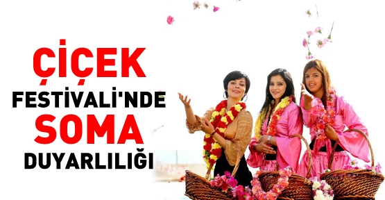 Çiçek Festivali'nde Soma duyarlılığı