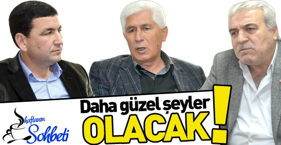Daha güzel şeyler olacak