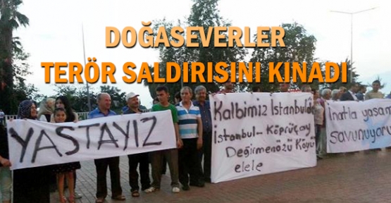 Doğaseverler terör saldırısını kınadı