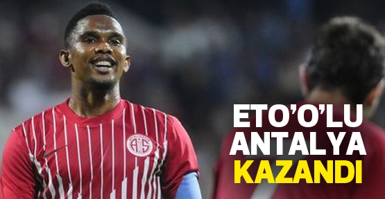 Eto'o'lu Antalya kazandı