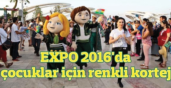 EXPO 2016'da çocuklar için renkli kortej
