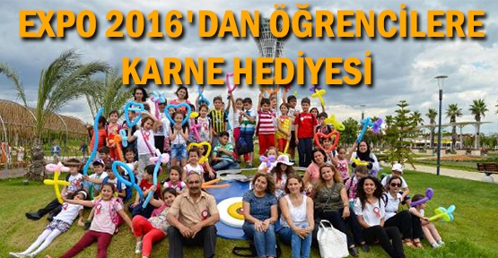 Expo 2016'dan öğrencilere karne hediyesi