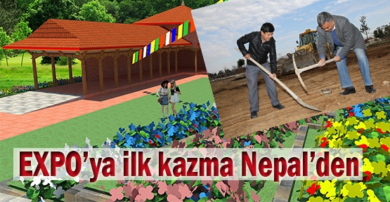 EXPO 2016’nın ilk kazması Nepal’den