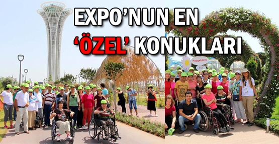 Expo'nun en 'Özel' konukları Expo'nun en 'Özel' konukları
