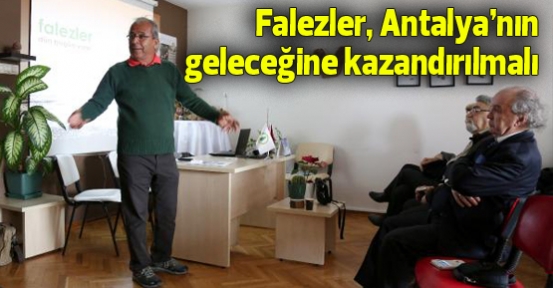 Falezler, Antalya'nın geleceğine kazandırılmalı