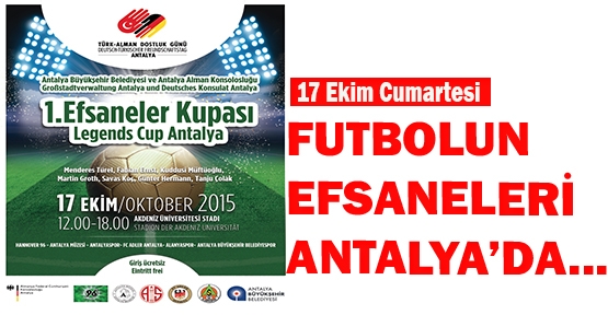 Futbolun Efsaneleri Antalya’da