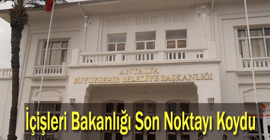 İçişleri Bakanlığı son noktayı koydu