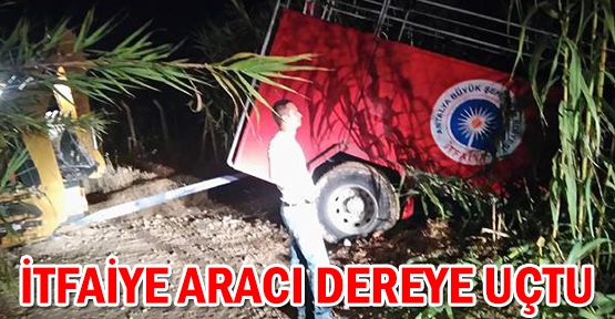 İtfaiye aracı dereye uçtu