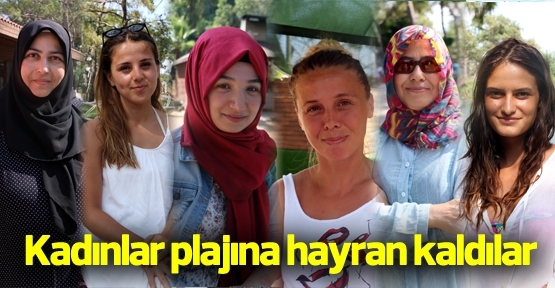 Kadınların Gözdesi 'Kadınlar Plajı'