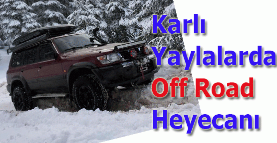 Karlı yaylalarda off road heyecanı