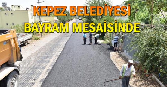 Kepez Belediyesi bayram mesaisinde