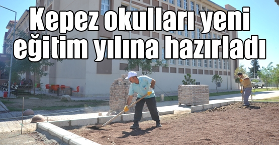 Kepez okulları yeni eğitim yılına hazırladı