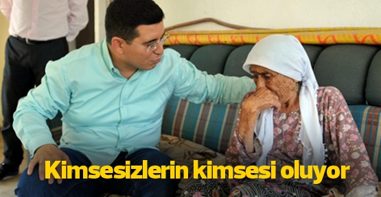 Kimsesizlerin kimsesi oluyor