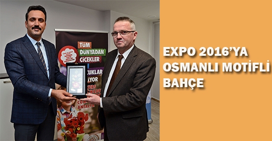 Macaristan EXPO 2016’da Osmanlı motifli bahçe kuracak