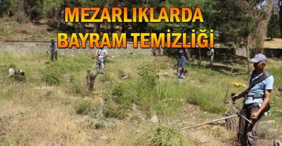 Mezarlıklarda bayram temizliği