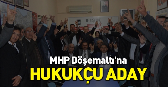 MHP Döşemaltı'na hukukçu aday