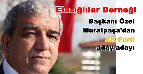 Muratpaşa'ya Elazığlı aday adayı