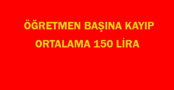 Öğretmenler 1 Mayıs'ta 142 milyon liradan olacak